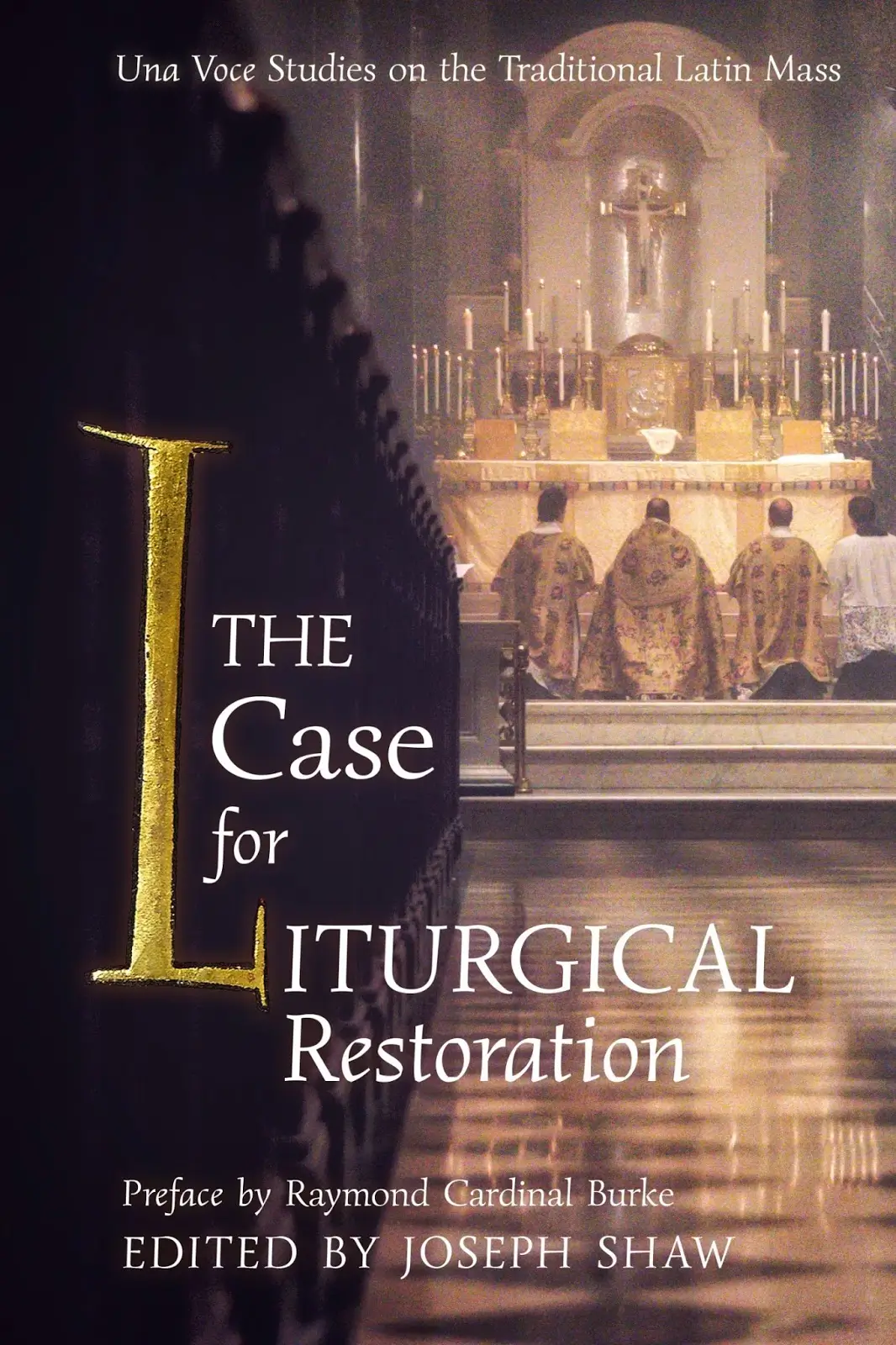 Kniha <em>The Case for Liturgical Restoration</em> (Argumenty pro liturgickou obnovu)
